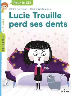 Couverture du produit · Lucie Trouille perd ses dents