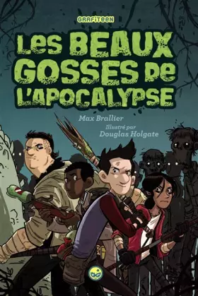 Couverture du produit · LES BEAUX GOSSES DE L'APOCALYPSE T01
