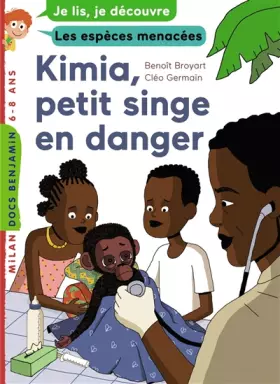Couverture du produit · Kimia, petit singe en danger