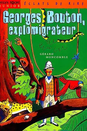 Couverture du produit · Georges Bouton, explomigrateur
