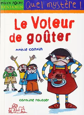 Couverture du produit · Le voleur de goûter