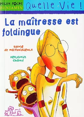 Couverture du produit · La maîtresse est foldingue