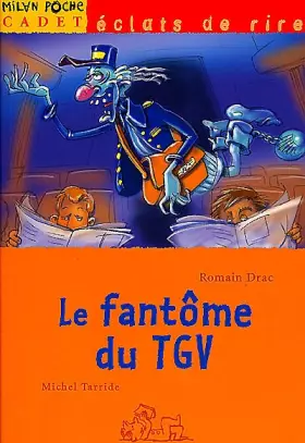 Couverture du produit · Le Fantôme du TGV
