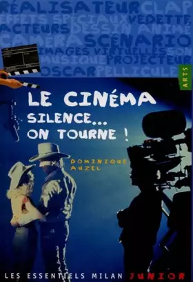 Couverture du produit · Le cinéma : silence on tourne