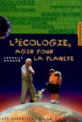 Couverture du produit · L'écologie, agir pour la planète