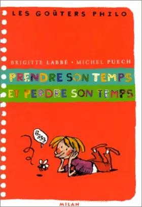Couverture du produit · Prendre son temps et perdre son temps