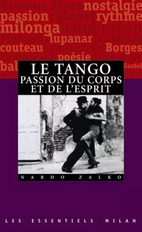 Couverture du produit · Le Tango : Passion du corps et de l'esprit