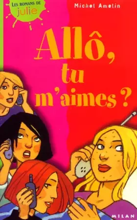 Couverture du produit · Allô, tu m'aimes ?