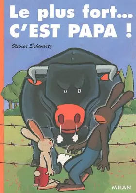 Couverture du produit · Le Plus fort... c'est papa !