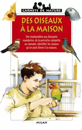 Couverture du produit · Des oiseaux à la maison