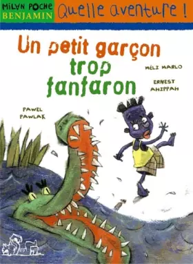 Couverture du produit · Un petit garçon trop fanfaron