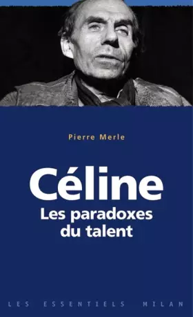 Couverture du produit · Céline : Les Paradoxes du talent