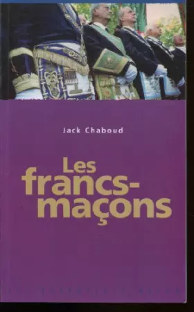 Couverture du produit · Les francs-maçons