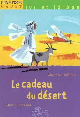 Couverture du produit · Le cadeau du désert