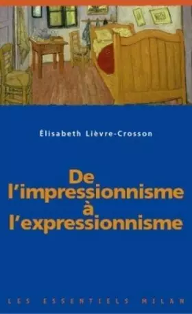 Couverture du produit · De l'Impressionnisme à l'Expressionnisme