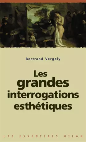 Couverture du produit · Les grandes interrogations esthétiques