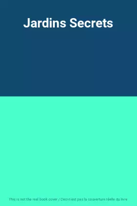 Couverture du produit · Jardins Secrets