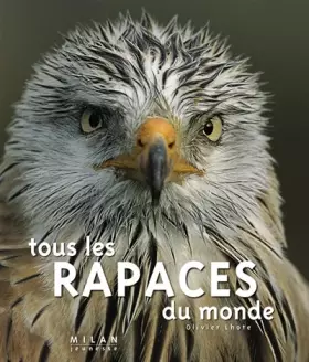 Couverture du produit · Tous les rapaces du monde