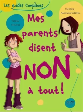 Couverture du produit · Mes parents disent non à tout !