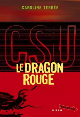 Couverture du produit · CSU : Crime Support Unit : Le Dragon rouge