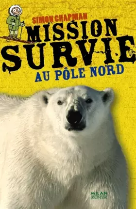 Couverture du produit · MISSION SURVIE AU POLE NORD