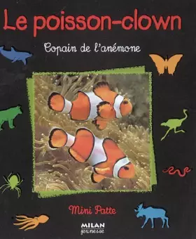 Couverture du produit · Le poisson-clown : Copain de l'anémone