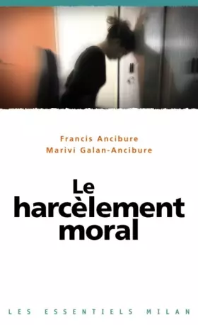 Couverture du produit · Le harcèlement moral