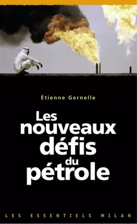 Couverture du produit · Les nouveaux défis du pétrole