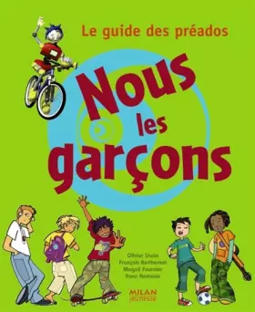 Couverture du produit · Nous les garçons : Le guide des préados