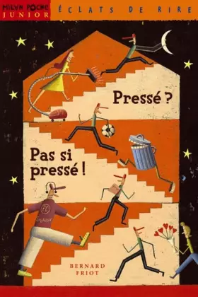 Couverture du produit · Pressé ? Pas si pressé !
