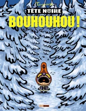 Couverture du produit · Tête noire, Tome 2 : Bouhouhou !