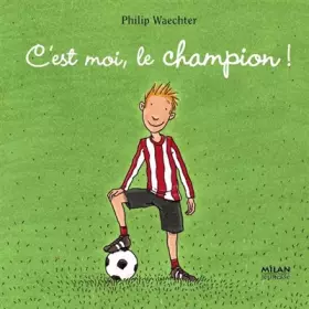 Couverture du produit · C'est moi, le champion !