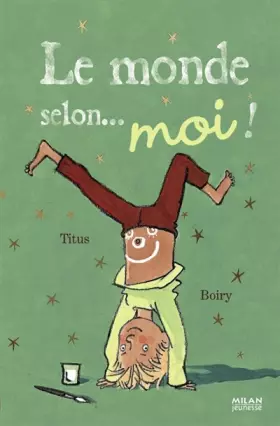 Couverture du produit · Le monde selon... moi !