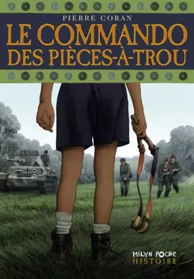 Couverture du produit · Le commando des Pièces-à-Trou