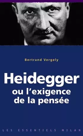 Couverture du produit · Heidegger ou l'exigence de la pensée