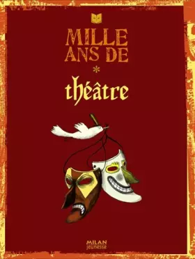 Couverture du produit · Mille ans de théâtre