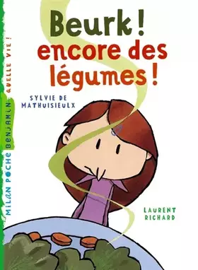 Couverture du produit · Beurk ! encore des légumes