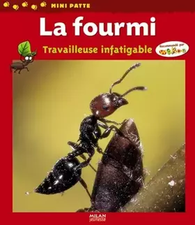 Couverture du produit · La fourmi : Travailleuse infatigable