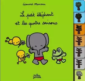 Couverture du produit · Le petit éléphant et les saisons