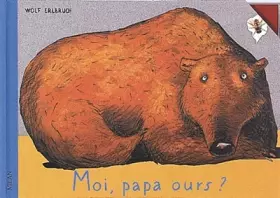 Couverture du produit · Moi, Papa ours