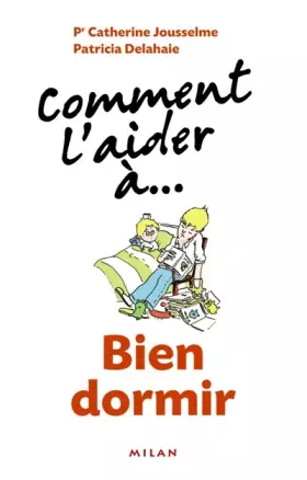 Couverture du produit · Comment l'aider à... Bien dormir