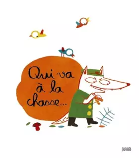 Couverture du produit · Qui va à la chasse...