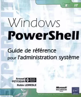 Couverture du produit · Windows PowerShell - Guide de référence pour l'administration système