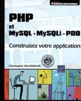 Couverture du produit · PHP et MYSQL - MySQLi - PDO - Construisez votre application