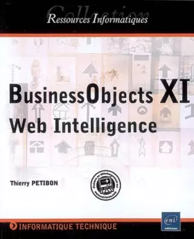 Couverture du produit · BusinessObjects - Web Intelligence (version XI R2)