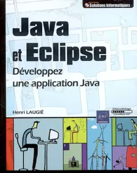 Couverture du produit · Java et Eclipse - Développez une application Java