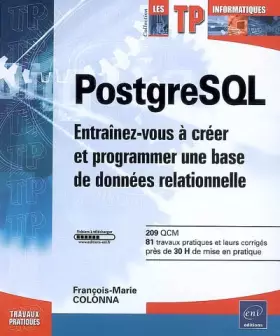 Couverture du produit · PostgreSQL - Entraînez-vous à créer et programmer une base de données relationnelle