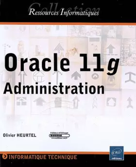 Couverture du produit · Oracle 11g - Administration