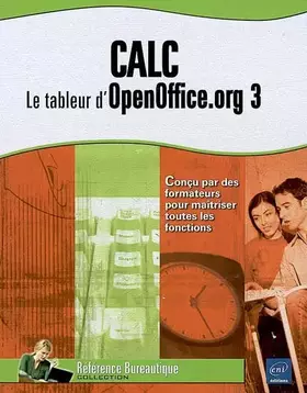 Couverture du produit · Calc : Le tableur d'OpenOffice.org 3