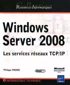 Couverture du produit · Windows Server 2008 - Les services réseaux TCP/IP